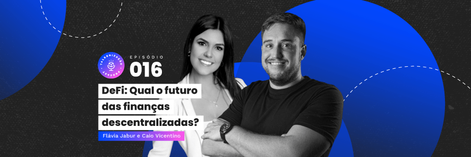 podcast, talkenização, defi, finanças descentralizadas, criptoativos, mercado cripto