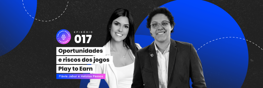 talkenização, jogos play to earn, podcast, criptoativos, jogos, investimento