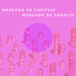 O que é o Mercado de Capitais; Para que serve o Mercado de Capitais; Instituições e investidores no Mercado de Capitais; Principais ativos do Mercado de Capitais; O que é o Mercado de Crédito; Para que serve o Mercado de Crédito; Instituições e participantes no Mercado de Crédito; Principais ativos e instrumentos no Mercado de Crédito; Diferenças entre Mercado de Capitais e Mercado de Crédito; O que é o Mercado Financeiro